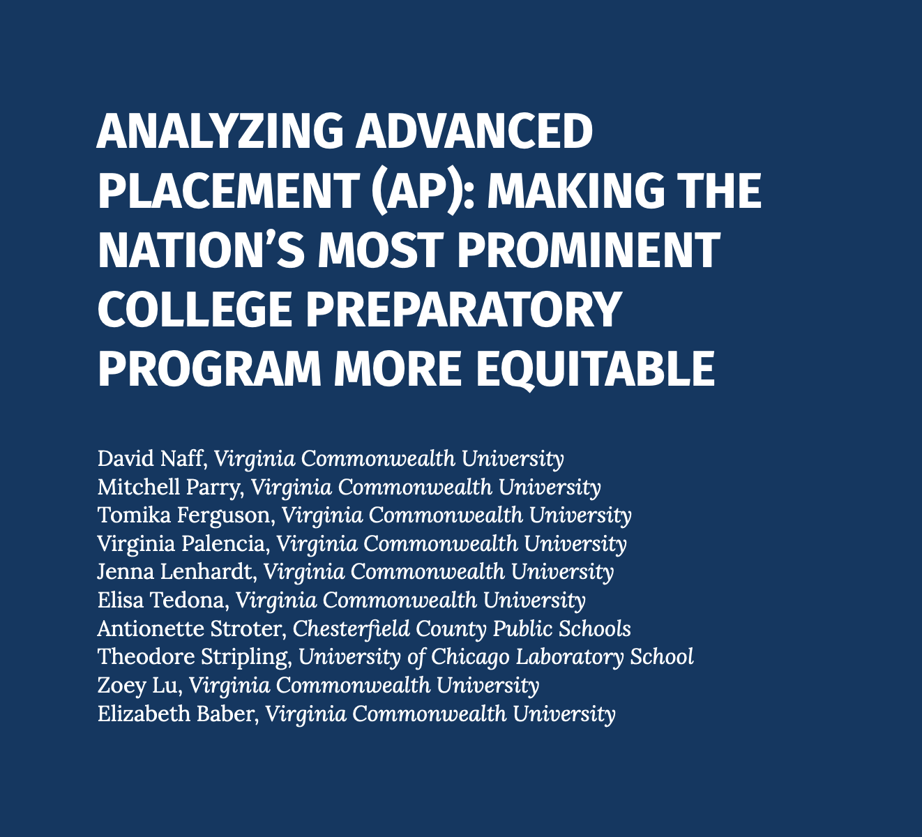 Analyzing Advanced Placement (AP): Making the Nation's Most Prominent College Preparatory Program More Equitable